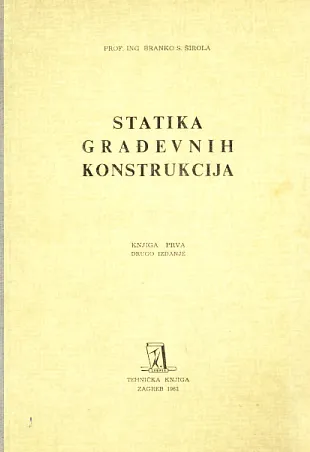 Statika građevnih konstrukcija (svezak 1-3)