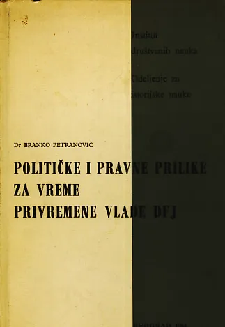 Političke i pravne prilike za vreme privremene vlade DFJ