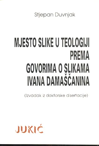 Mjesto slike u teologiji prema govorima o slikama Ivana Damaščanina