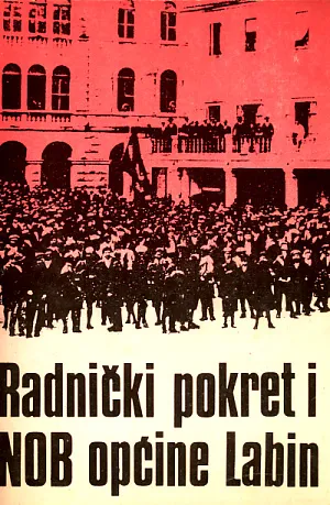 Radnički pokret i NOB općine Labin
