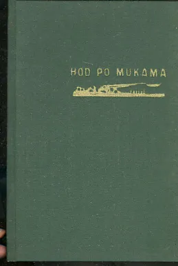 Hod po mukama (sv. 1-3)