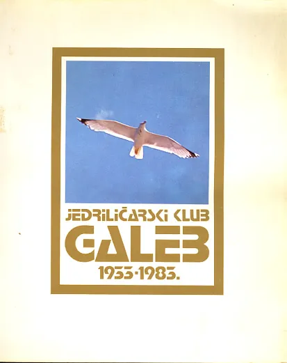 Jedriličarski klub Galeb 1933-1985.