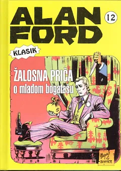Alan Ford, 12: Žalosna priča o mladom bogatašu