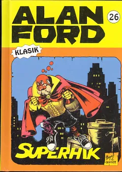 Alan Ford, 26: Superhik