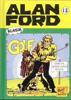 Alan Ford, 13: Golf