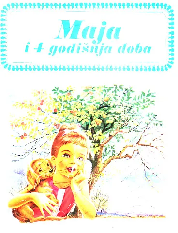 Maja i 4 godišnja doba