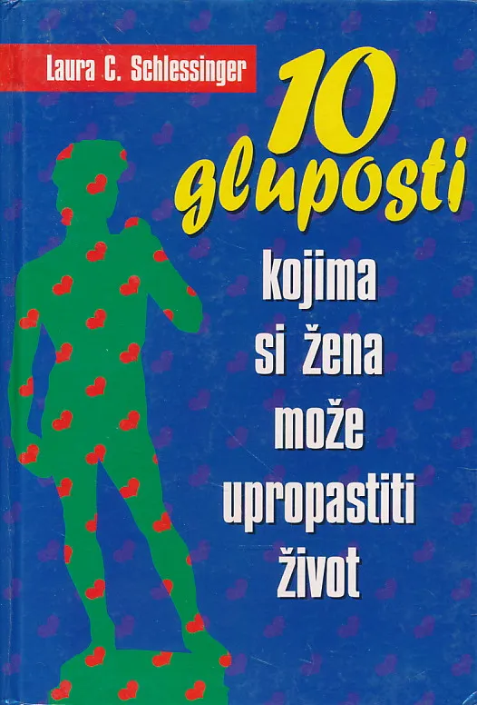 10 gluposti kojima si žena može upropastiti život