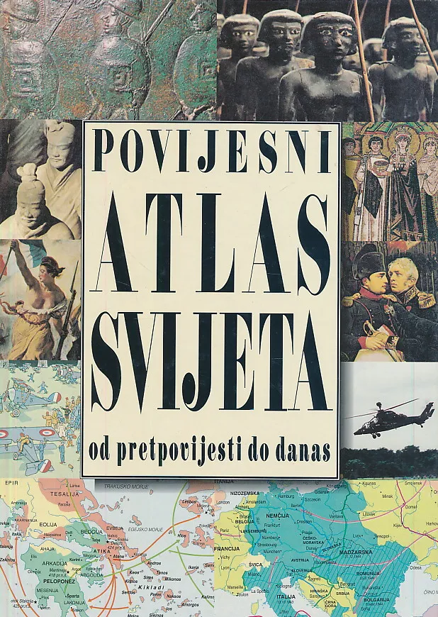 Povijesni atlas svijeta: Od pretpovijesti do danas