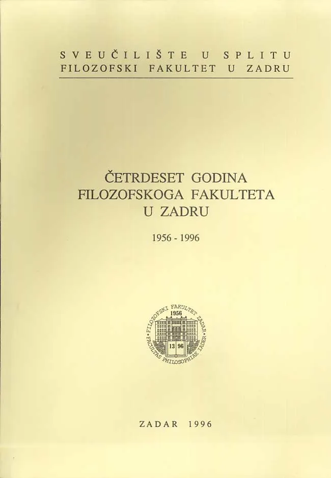 Četrdeset godina Filozofskoga fakulteta u Zadru (1956/96)