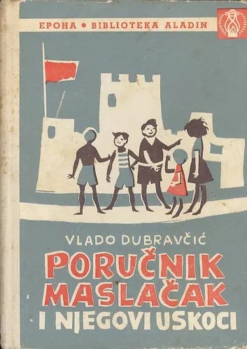 Poručnik Maslačak i njegovi uskoci