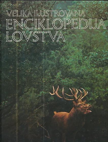 Velika ilustrovana enciklopedija lovstva 1-2