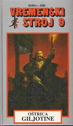 Oštrica giljotine (Vremenski stroj 9)
