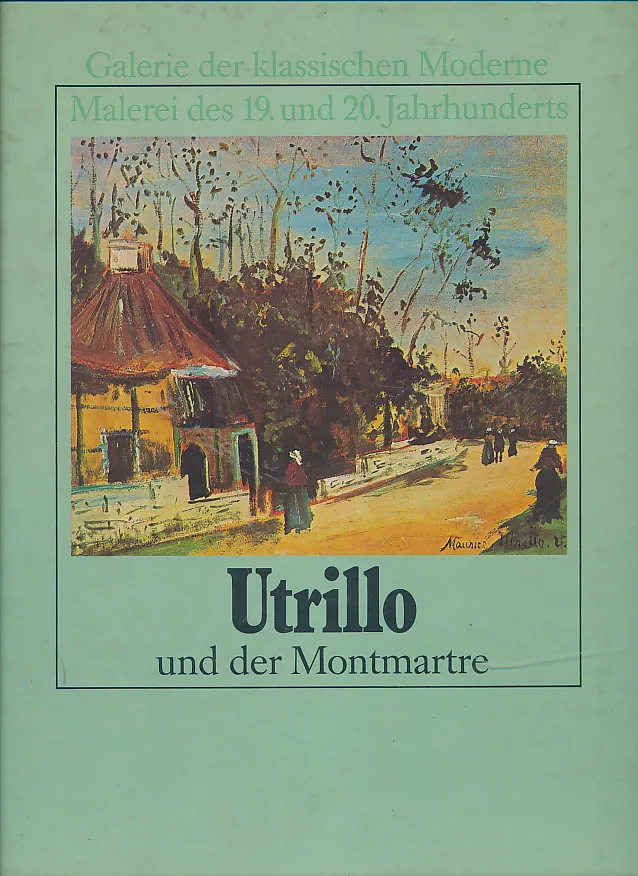 Utrillo und der Montmartre
