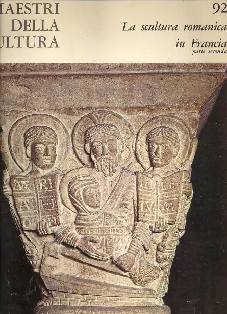 I maestri del colore : La scultura romanica in Francia 2