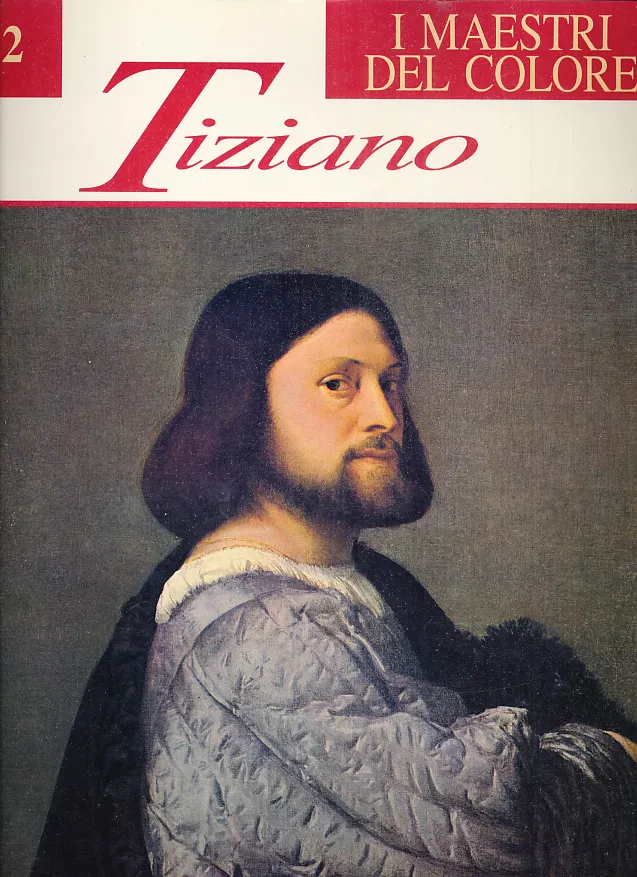 I maestri del colore : Tiziano