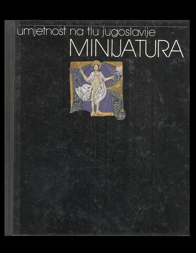 Minijatura - umjetnost na tlu Jugoslavije