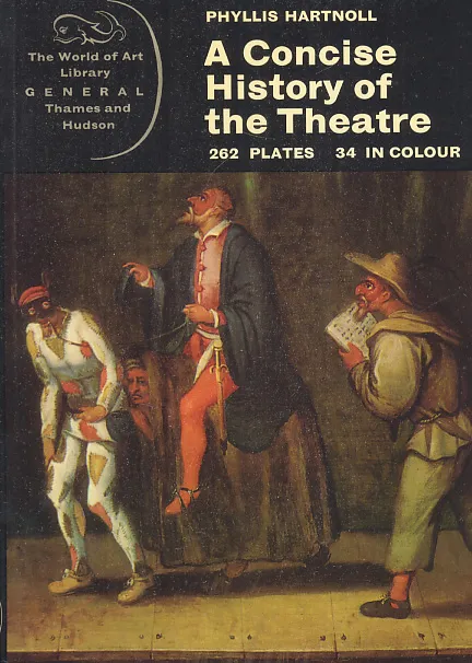 A Concise History of the Theatre