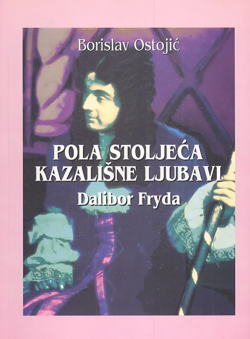 Pola stoljeća kazališne ljubavi - Dalibor Fryda