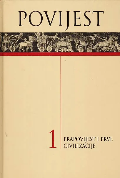 Povijest 1: Prapovijest i prve civilizacije