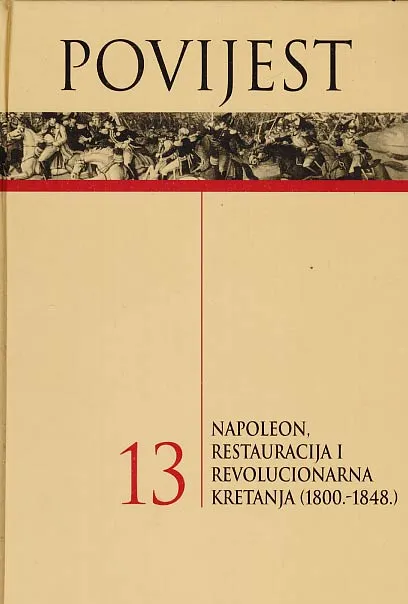 Povijest 13: Napoleon, restauracija
