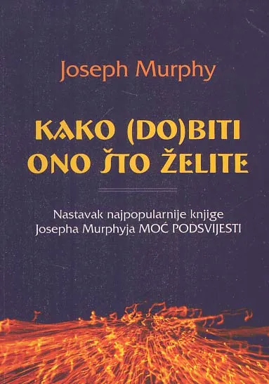 Kako (do)biti ono što želite