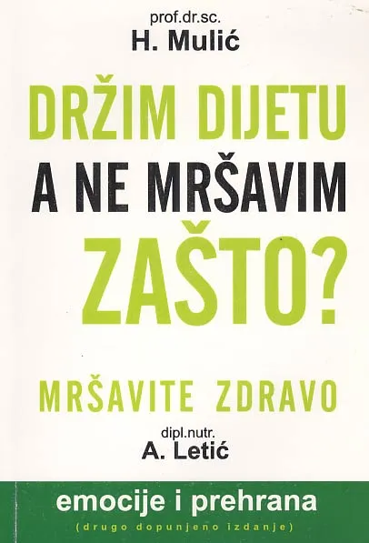 Držim dijetu, a ne mršavim! - Zašto?