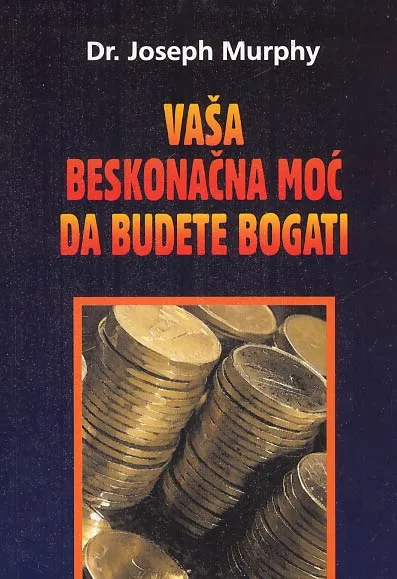 Vaša beskonačna moć da budete bogati
