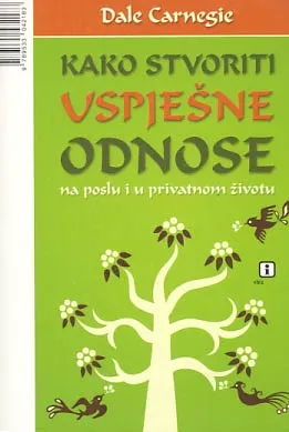 Kako stvoriti uspješne odnose