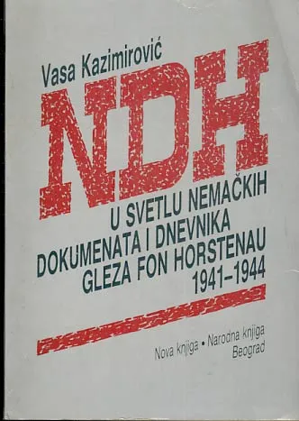 NDH: U svetlu nemačkih dokumenata i dnevnika Gleza Fon Horstenau