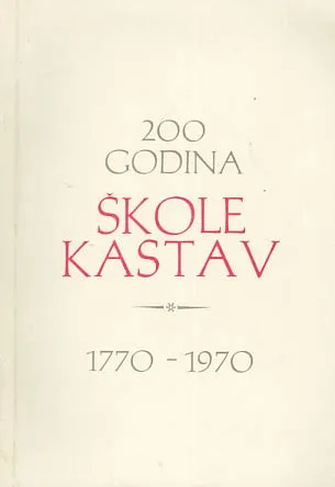 200 godina škole Kastav: 1770.-1970.