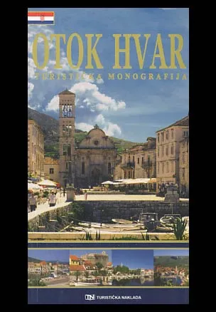 Otok Hvar - turistička monografija