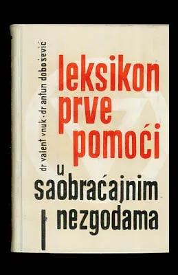 Leksikon prve pomoći u saobraćajnim nezgodama