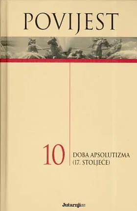 Povijest 10: Doba apsolutizma