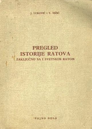 Pregled istorije ratova (zaključno sa 1. sv. ratova)