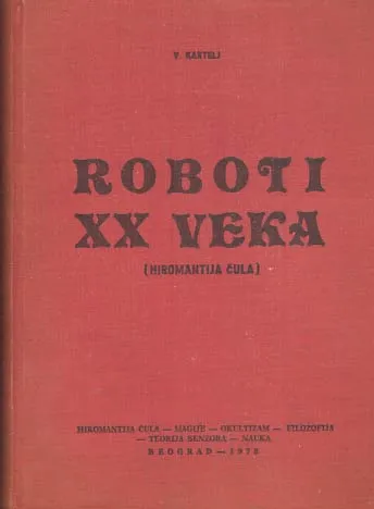 Roboti XX. veka (Hiromantija čula)