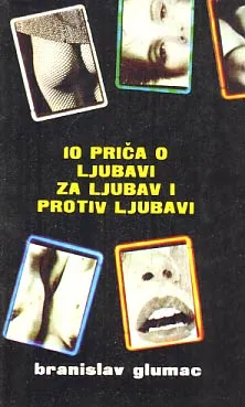 10 priča o ljubavi za ljubav i protiv ljubavi