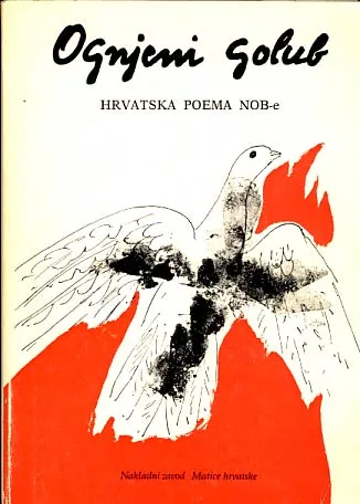 Ognjeni golub - Hrvatska poema NOB-e