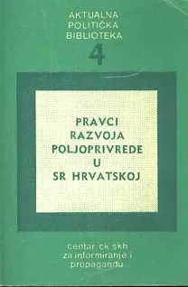 Pravci razvoja poljoprivrede u SR Hrvatskoj