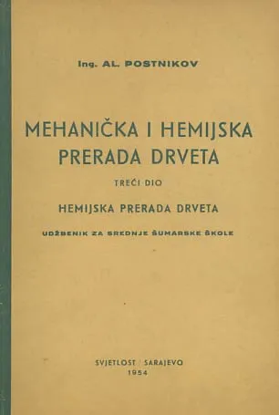 Mehanička i hemijska prerada drveta (3. dio)