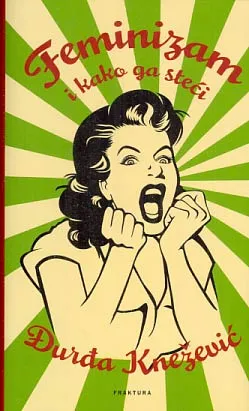 Feminizam i kako ga steći