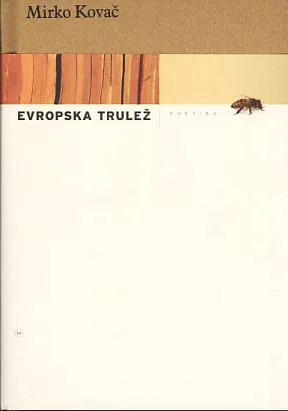 Evropska trulež: poetika