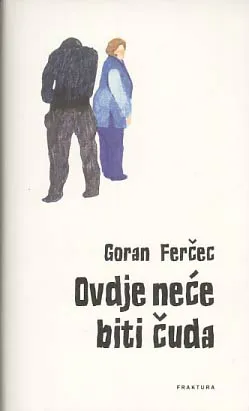 Ovdje neće biti čuda