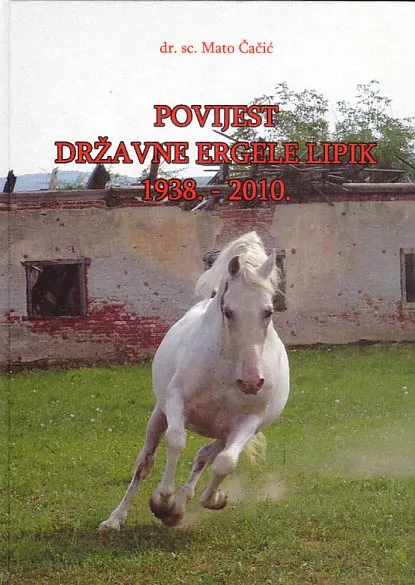 Povijest državne ergele "Lipik" 1938. - 2010.