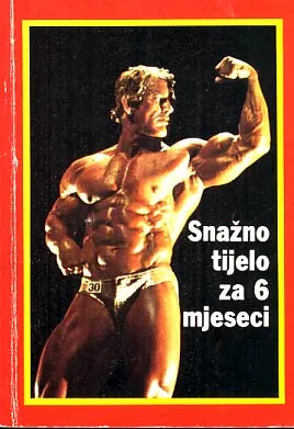 Snažno tijelo za 6 mjeseci