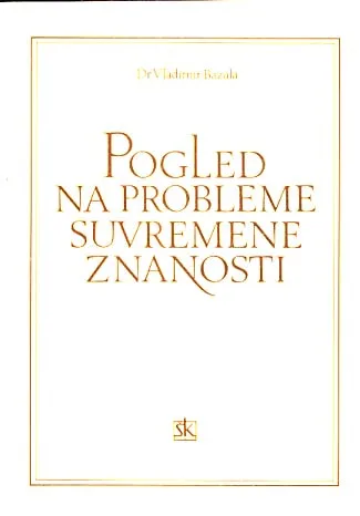 Pogled na probleme suvremene znanosti