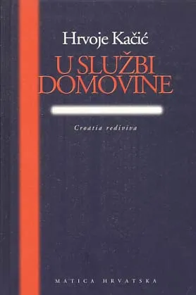 U službi domovine: Croatia rediviva