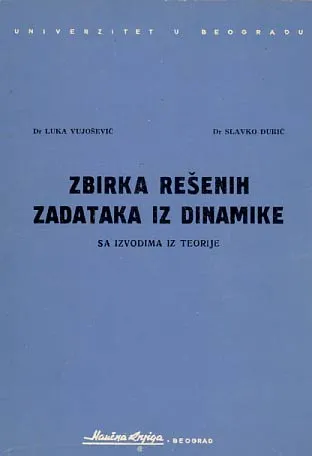 Zbirka rešenih zadataka iz dinamike