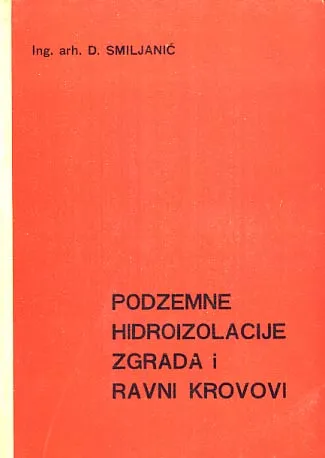 Podzemne hidroizolacije zgrada i ravni krovovi