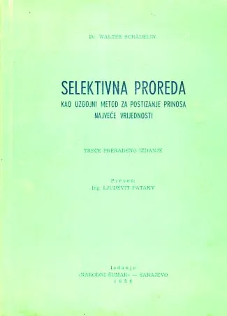Selektivna proreda kao ugojni metod za postizanje prinosa najveće vrednosti