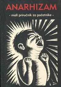 Anarhizam - mali priručnik za početnike